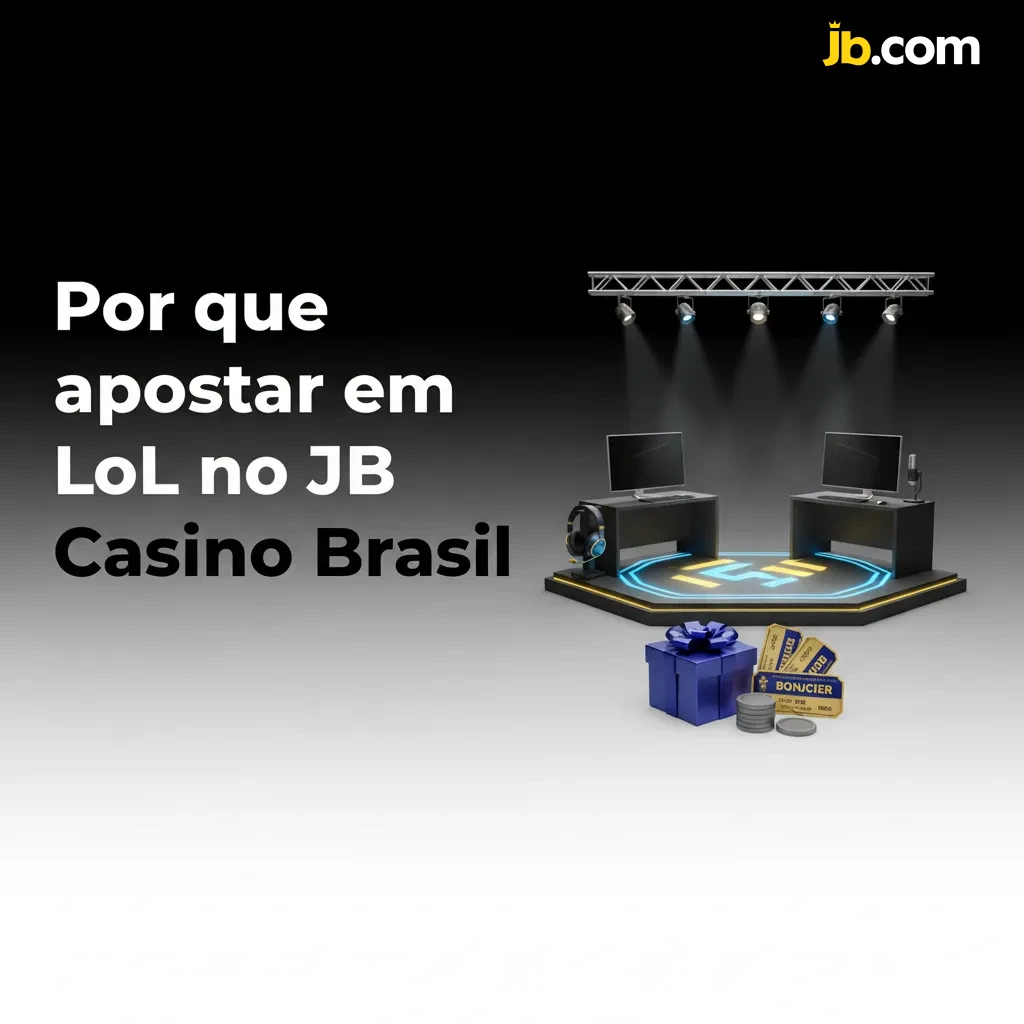 Apostas de LoL no JB Casino Brasil: Risk Free-Bet, Pix e boleto, odds ao vivo, app intuitivo e suporte 24/7.